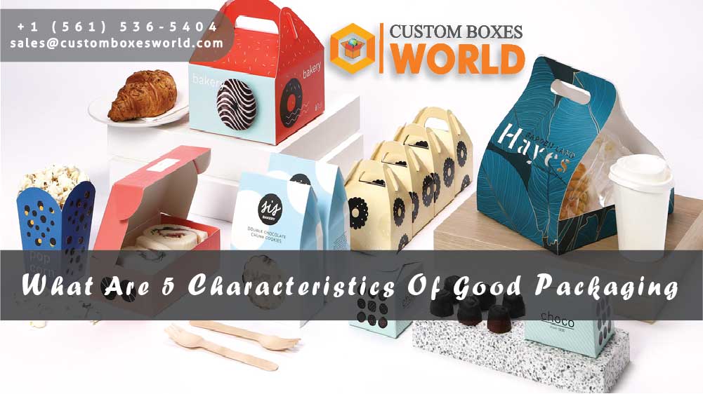 What Are 5 Characteristics of Good Packaging